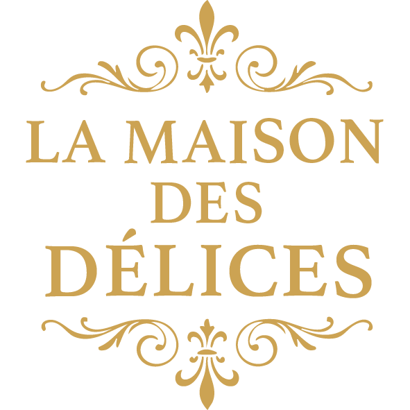 LA MAISON DES DELICES